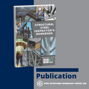Publication: Structural Steel Inspector's Workbook (2024 Edition)
